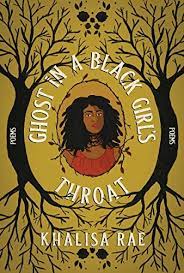 Poetry book "Ghost in a Black Girl's Throat" by author Khalisa Rae